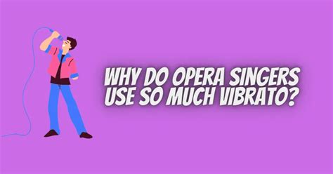 Do Opera Singers Use Microphones? And Why Do They Sometimes Sound Like Whales?