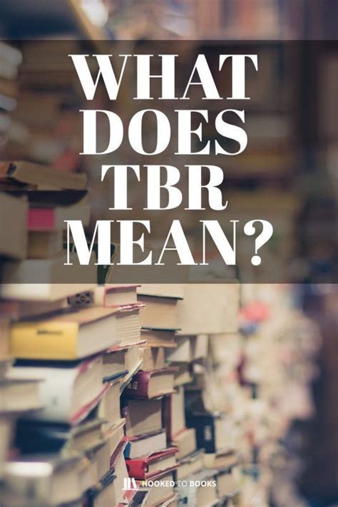 What Does TBR Mean Books: A Journey Through Literary Acronyms and Beyond